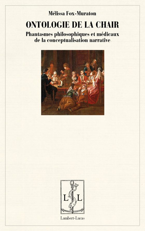 Couverture : Ontologie de la chair. Phantasmes philosophiques et médicaux de la conceptualisation narrative