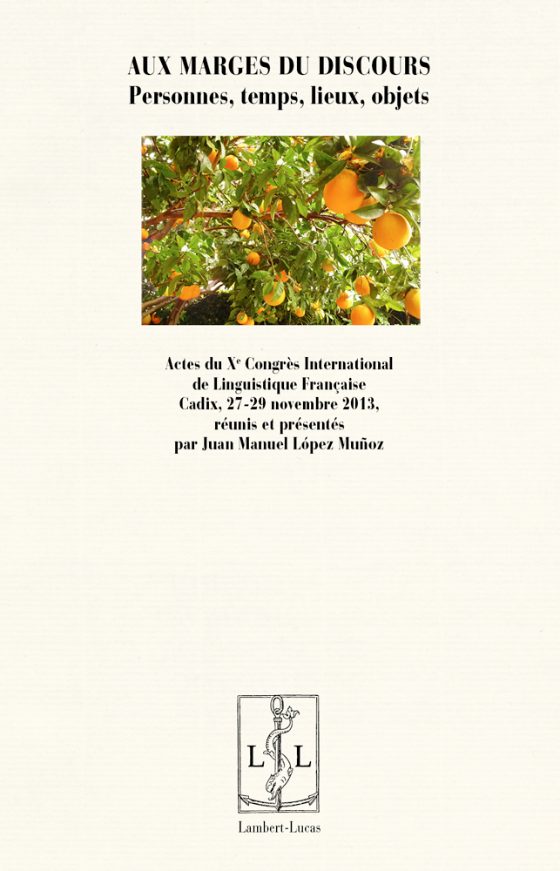 Couverture : Aux marges du discours. Personnes, temps, lieux, objets