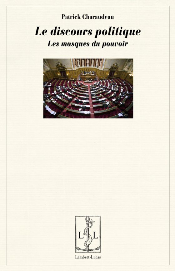 Couverture : Le Discours politique : les masques du pouvoir
