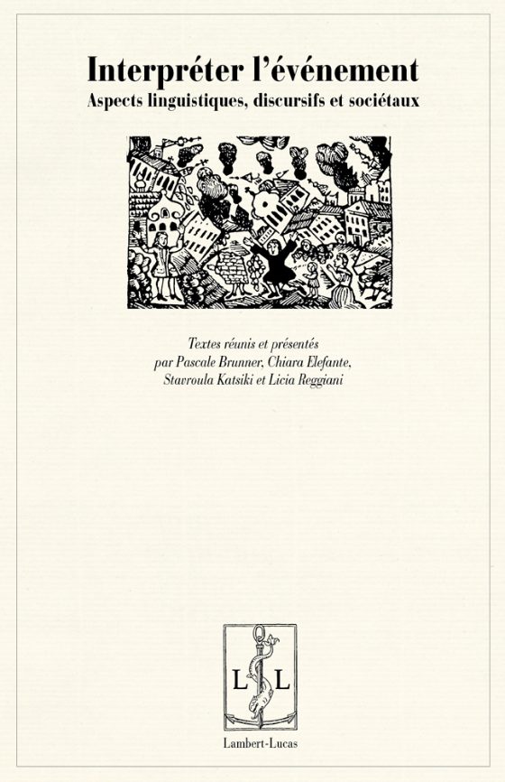 Couverture : Interpréter l’événement. Aspects linguistiques, discursifs et sociétaux
