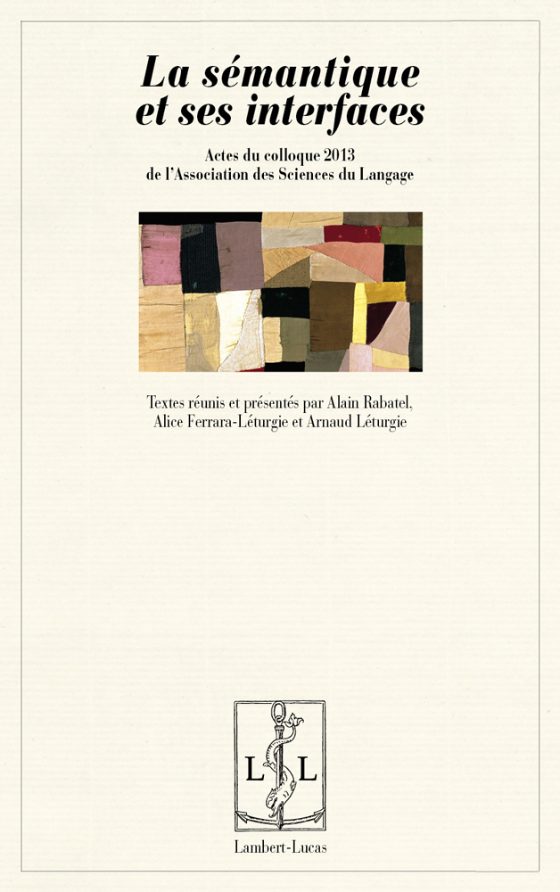 Couverture : La Sémantique et ses interfaces (ASL 2013)