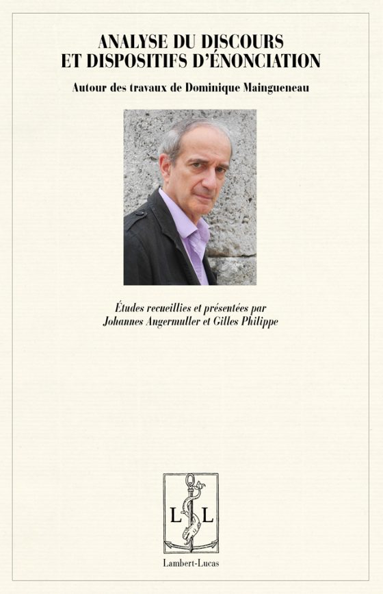 Couverture : Analyse du discours et dispositifs d’énonciation – Autour des travaux de Dominique Maingueneau