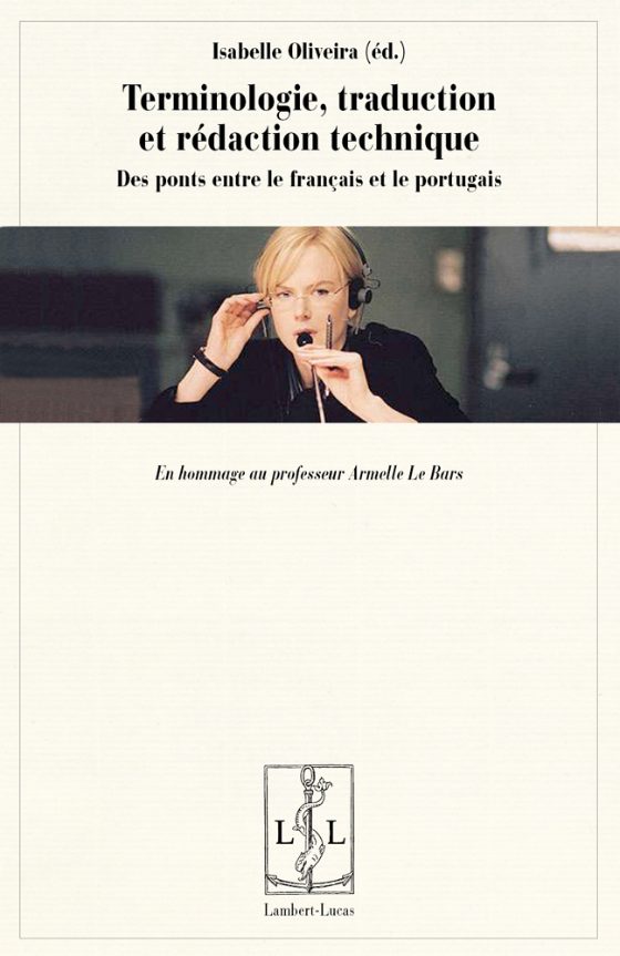 Couverture : Terminologie, traduction et rédaction technique [linguistique portugaise]. En hommage au professeur Armelle Lebras