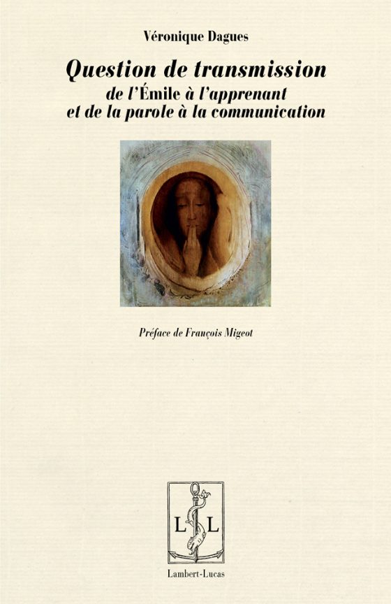 Couverture : Question de transmission, de l’“Émile” à l’apprenant et de la parole à la communication