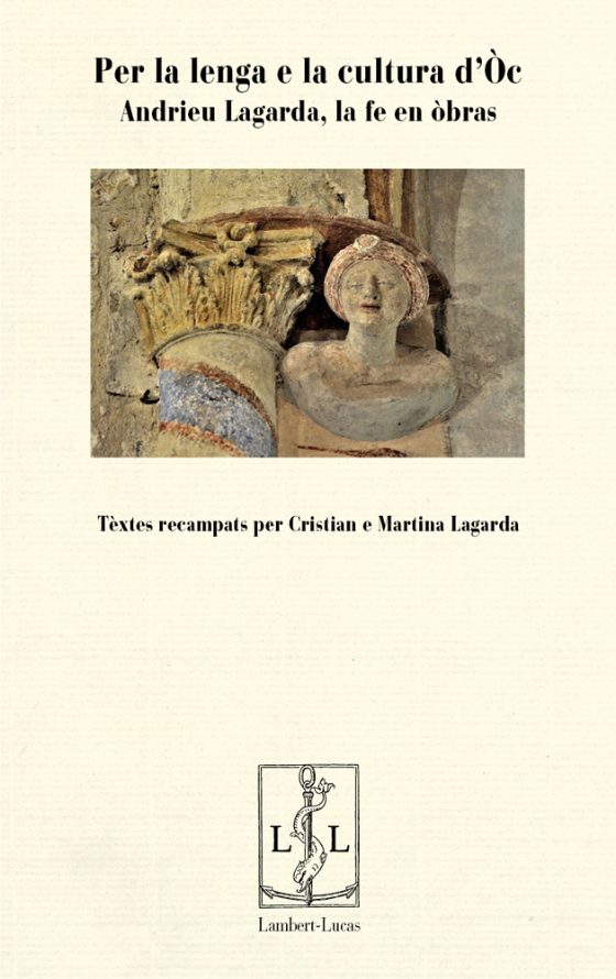 Couverture : Per la lenga e la cultura d’Òc, Andrieu Lagarda, la fe en òbras