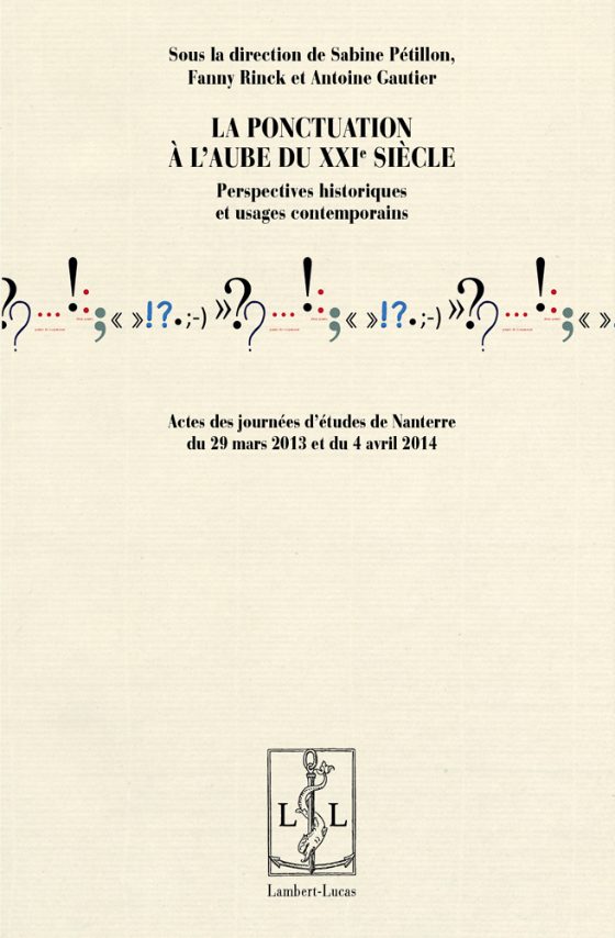 Couverture : La Ponctuation à l’aube du XXIe siècle. Perspectives historiques et usages contemporains