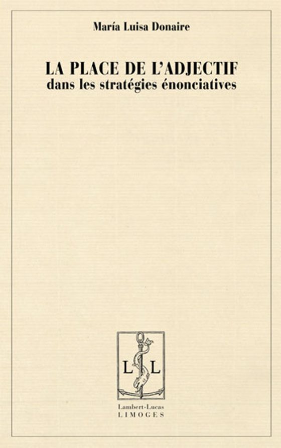 Couverture : La place de l’adjectif dans les stratégies énonciatives