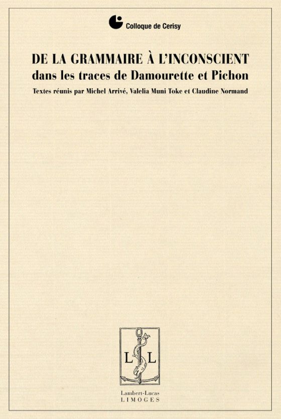 Couverture : De la grammaire à l’inconscient, dans les traces de Damourette et Pichon