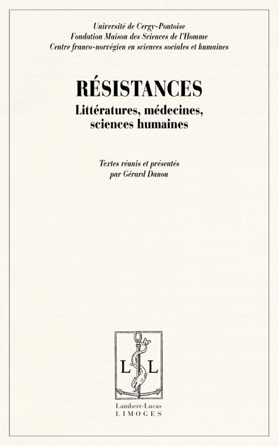 Couverture : Résistances : Littératures, médecines, sciences humaines