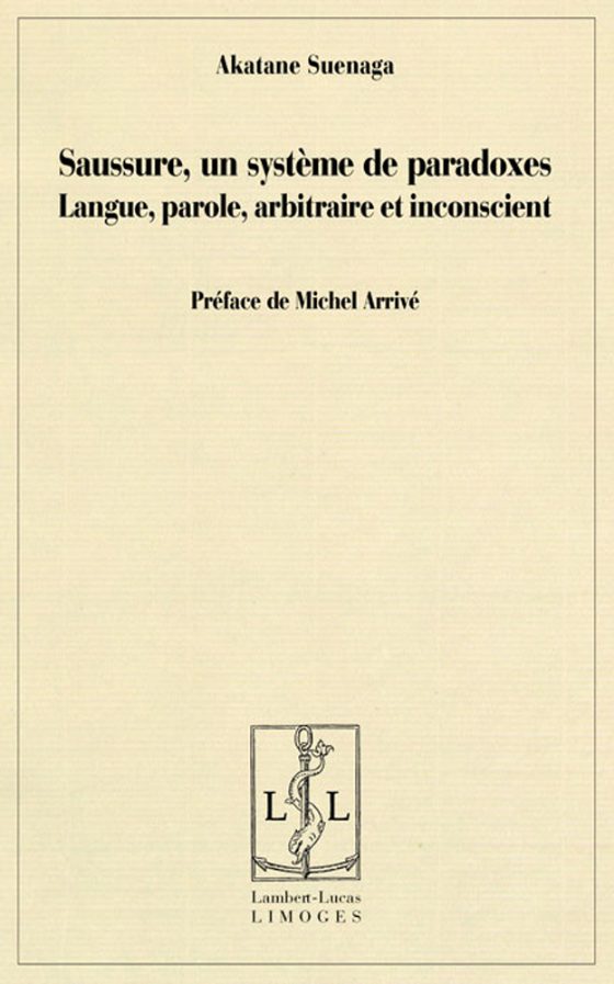 Couverture : Saussure, un système de paradoxes: langue, parole, arbitraire et inconscient
