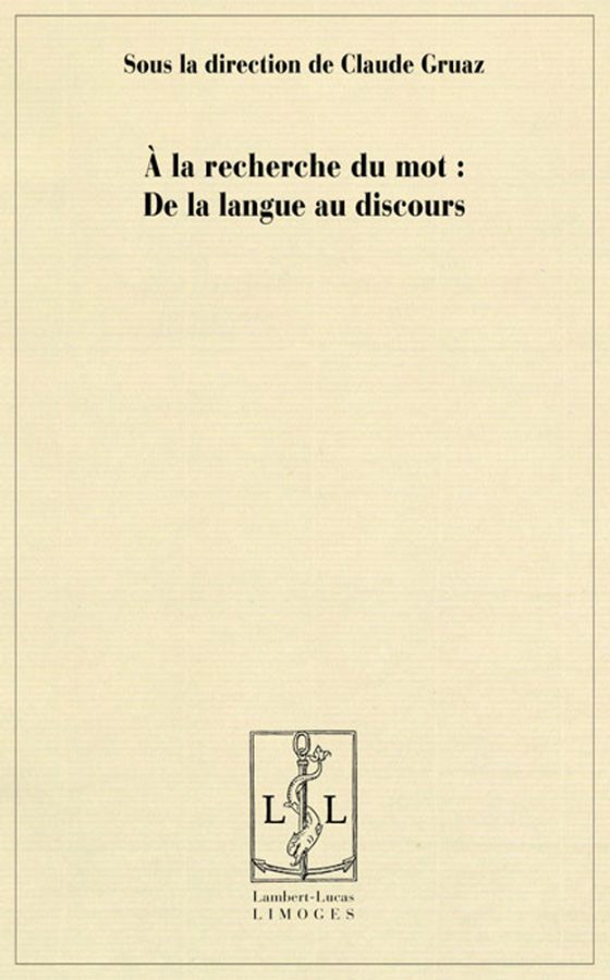 Couverture : À la recherche du mot : de la langue au discours
