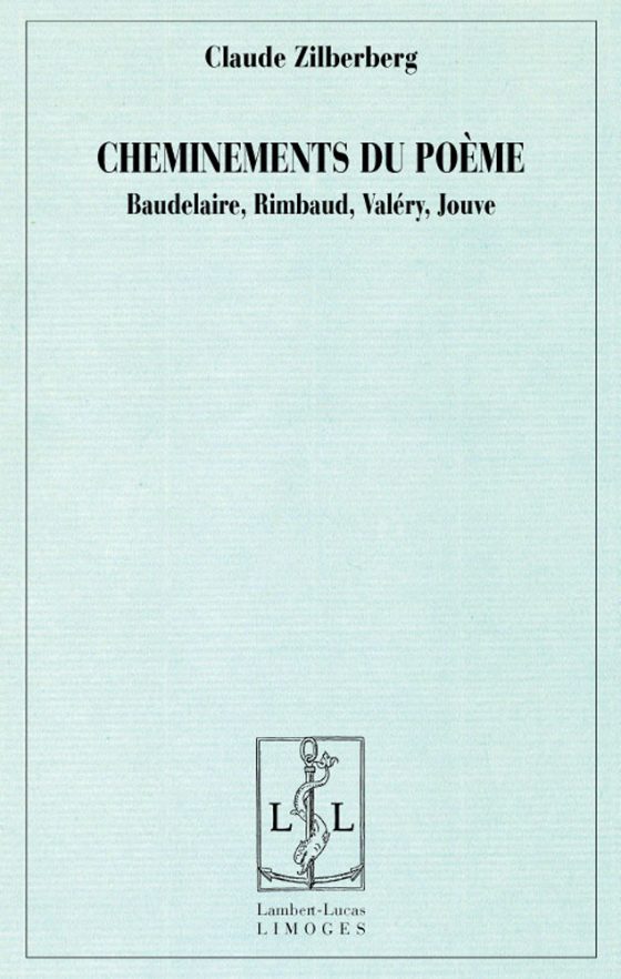 Couverture : Cheminements du poème : Baudelaire, Rimbaud, Valéry, Jouve