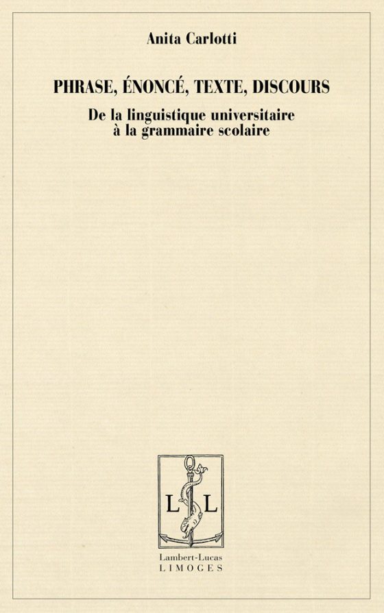 Couverture : Phrase, énoncé, texte, discours : De la linguistique universitaire à la grammaire scolaire
