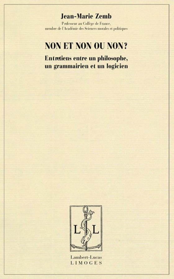 Couverture : Non et non ou non ? Entretiens entre un philosophe, un grammairien et un logicien