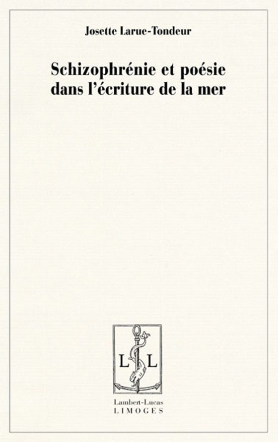 Couverture : Schizophrénie et poésie dans l’écriture de la mer