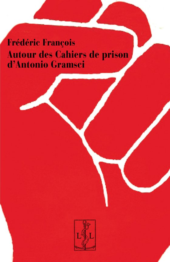 Couverture : Autour des Cahiers de prison d’Antonio Gramsci