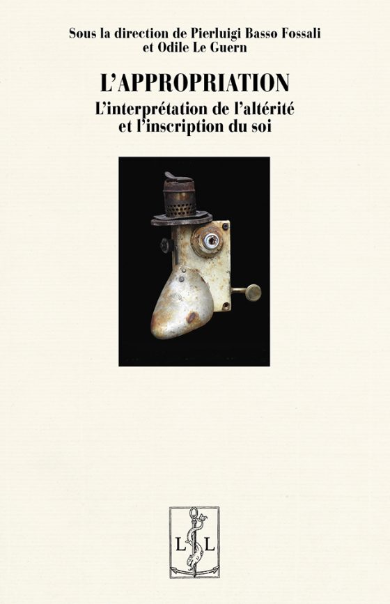 Couverture : L’appropriation. L’interprétation de l’altérité et l’inscription de soi