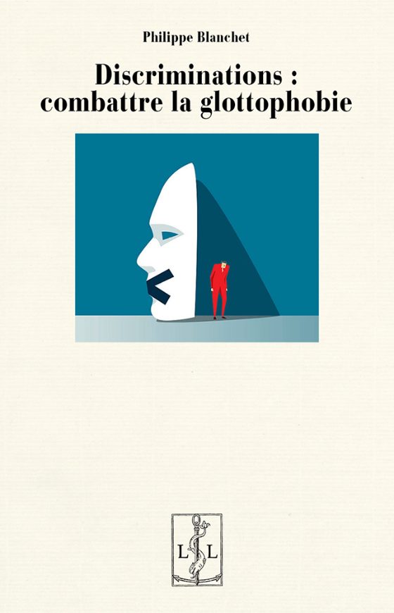 Couverture : Discriminations : combattre la glottophobie