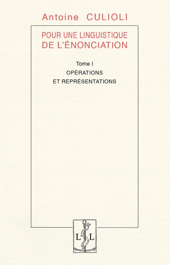Couverture : Pour une linguistique de l’énonciation, tome I. Opérations et représentations