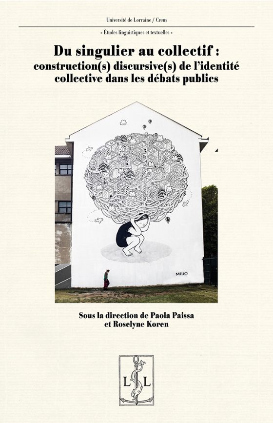 Couverture : Du singulier au collectif : construction(s) discursive(s) de l’identité collective dans les débats publics
