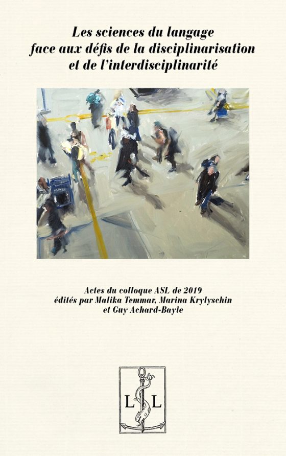Couverture : Les sciences du langage face aux défis de la disciplinarisation et de l’interdisciplinarité (ASL 2019)