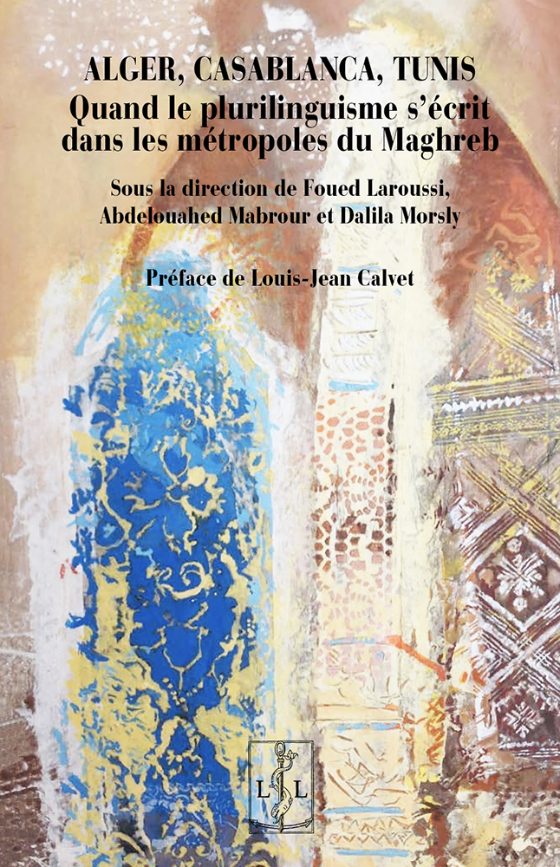 Couverture : Alger, Casablanca, Tunis