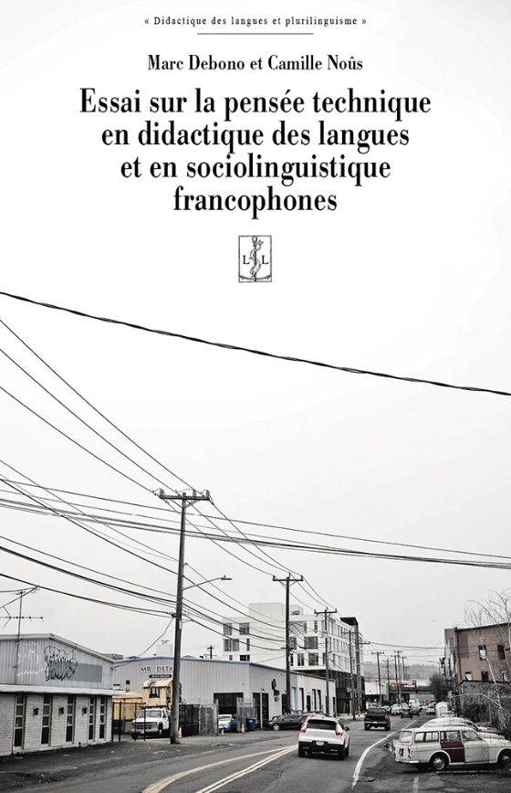 Couverture : Essai sur la pensée technique en didactique des langues et en sociolinguistique francophones